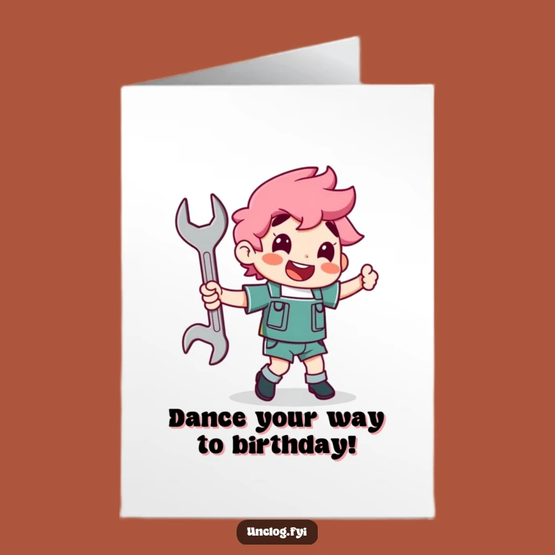 Free Printable Birthday Card: Wrench Dance Party - Hilarious Greeting