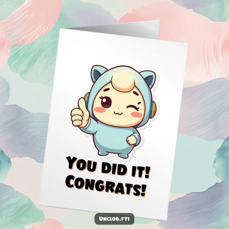 Funny Free Printable Congrats Card: Cute character giving a positive thumbs up, celebrating a successful fix or accomplishment.