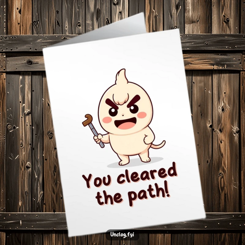 Funny Free Printable Kawaii Plumber Congrats Card, character holding plunger with determined grin, celebrating success, DIY gift.