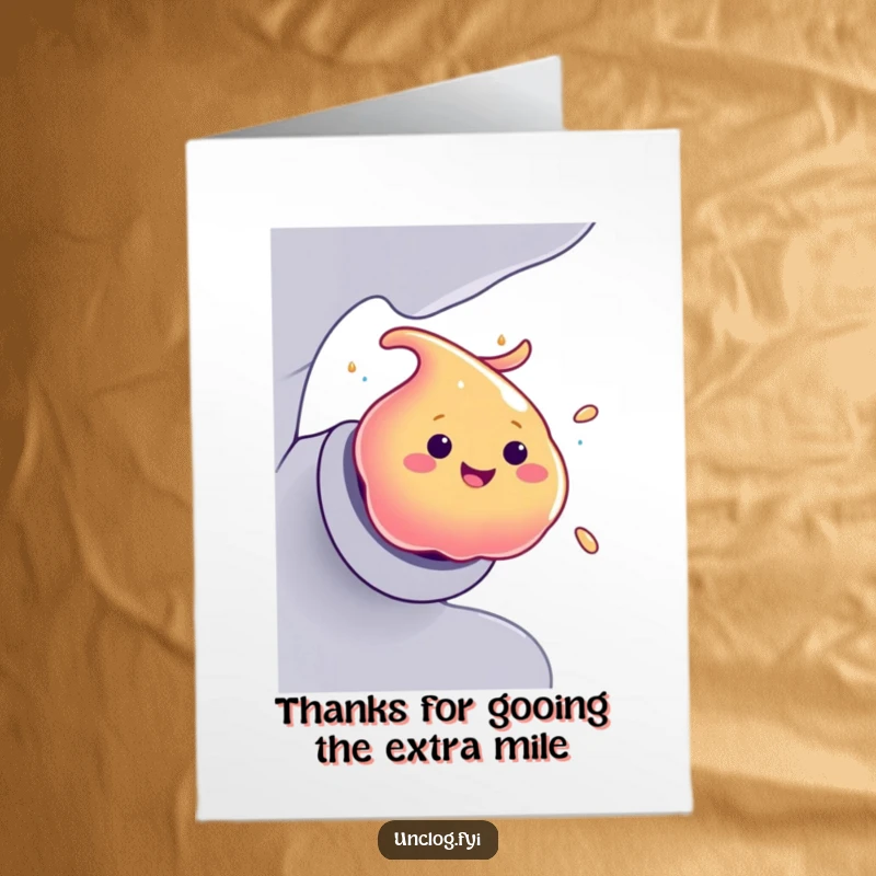 Funny free printable thank you card depicting a smiling goo blob exiting a pipe, a fun way to say thanks.
