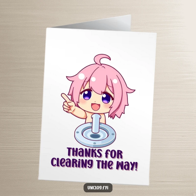 Funny Free Printable Thank You Card: Proud character indicates a miraculously clean drain, symbolizing gratitude. Downloadable art.