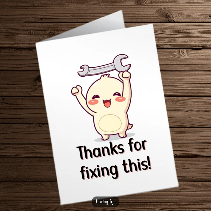 Funny free printable thank you card: A cute Kawaii character with a happy expression holding a wrench, ready to assist.